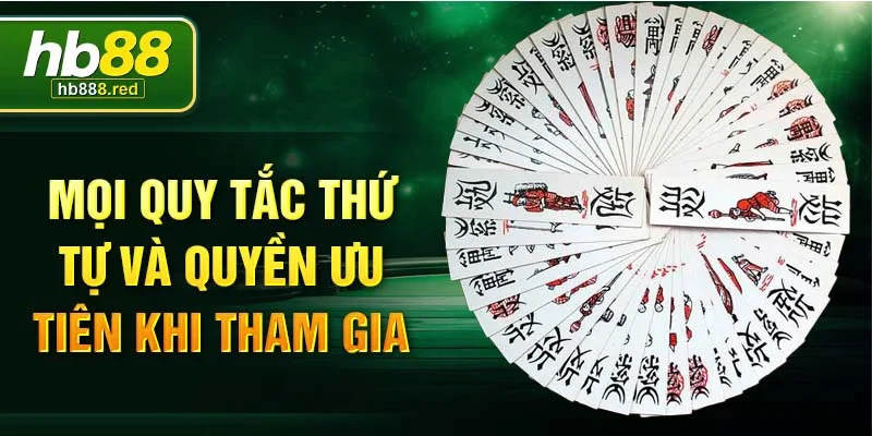 Mọi quy tắc thứ tự và quyền ưu tiên khi tham gia
